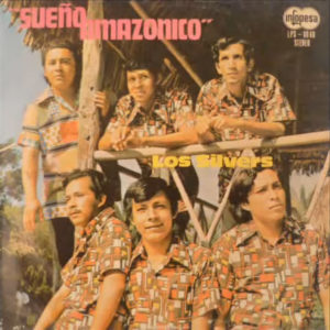 Los Silvers de Iquitos lanzan «Sueño amazónico»
